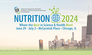 NUTRITION 2024: Where the best in science & health meet